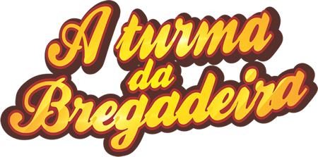 A Turma da Bregadeira